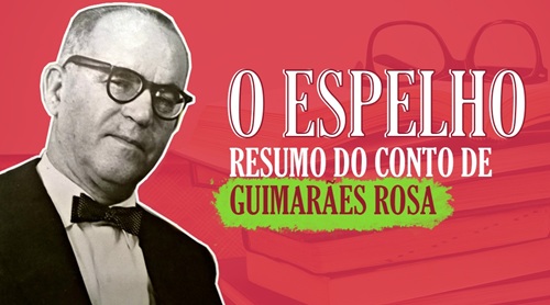 O Espelho: Leia o resumo do conto de Guimarães Rosa