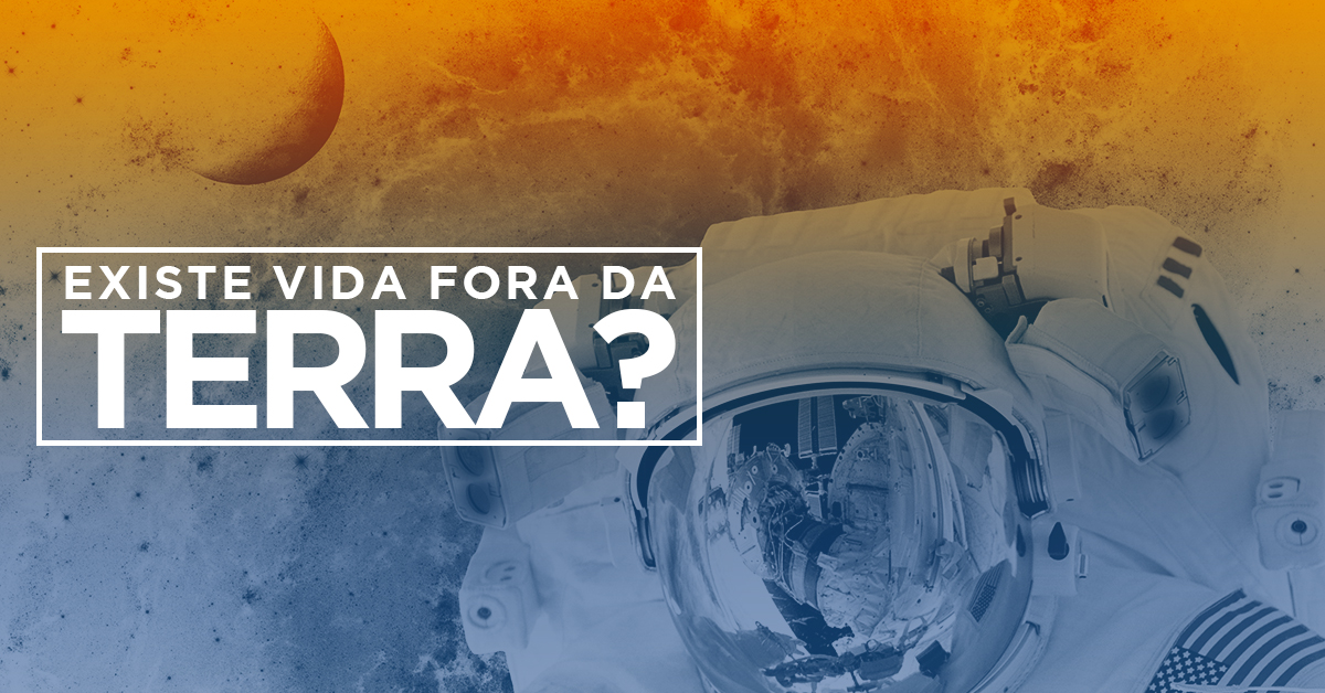 Existe vida fora da terra?