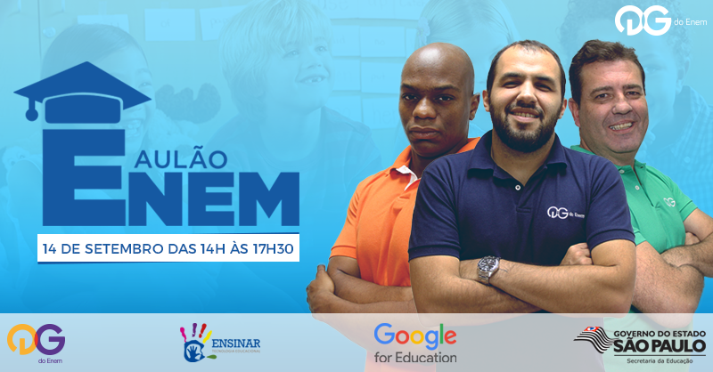 Secretaria de Educação de São Paulo, Google for Education e QG do Enem oferecem aulão de preparação para o ENEM para 10 escolas da rede pública gratuitamente