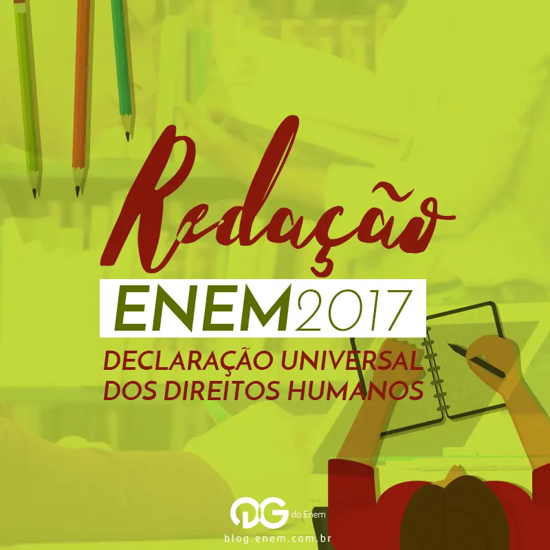 Redação ENEM 2018: Declaração Universal dos Direitos Humanos