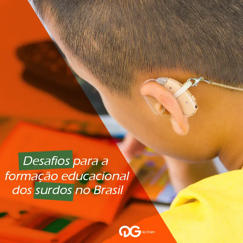 Redação Modelo ENEM: Desafios para a formação educacional de surdos no Brasil