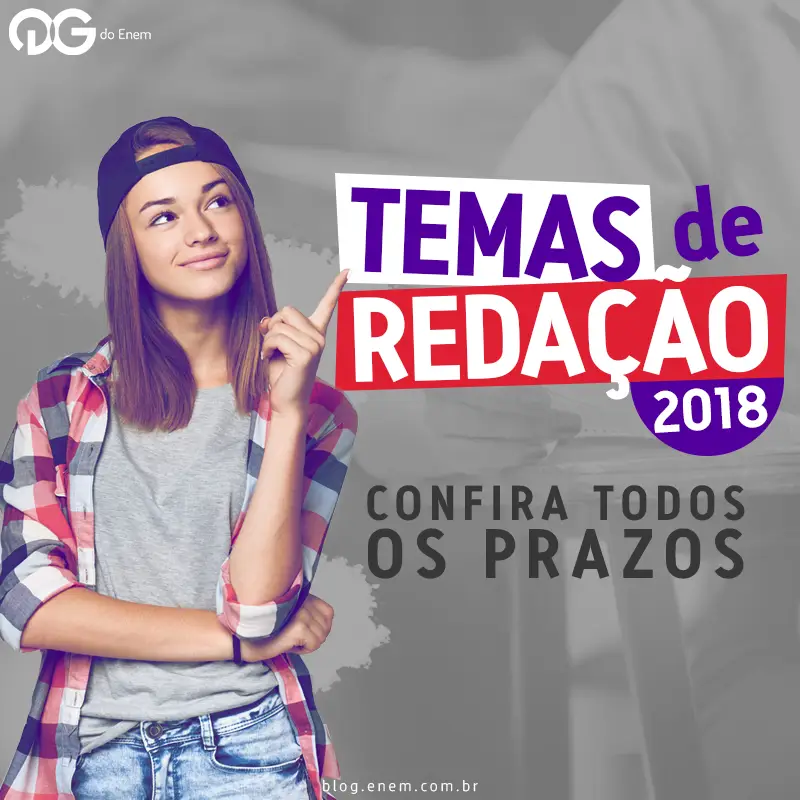 Temas de redação 2018: confira todos os prazos