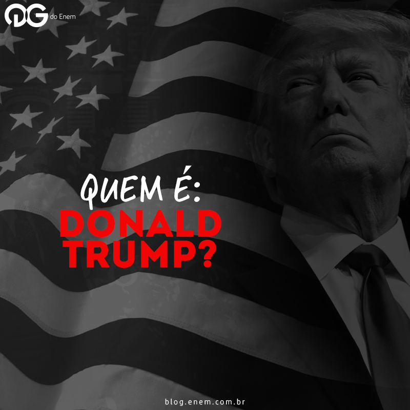 Quem é Donald Trump?