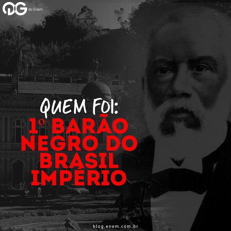 O primeiro barão negro do Brasil Império