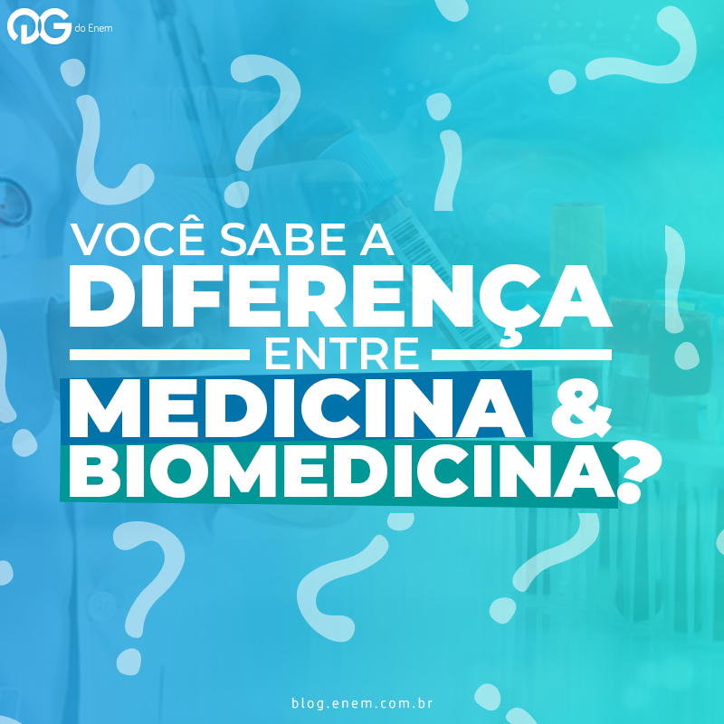Você sabe a diferença entre Medicina e Biomedicina?