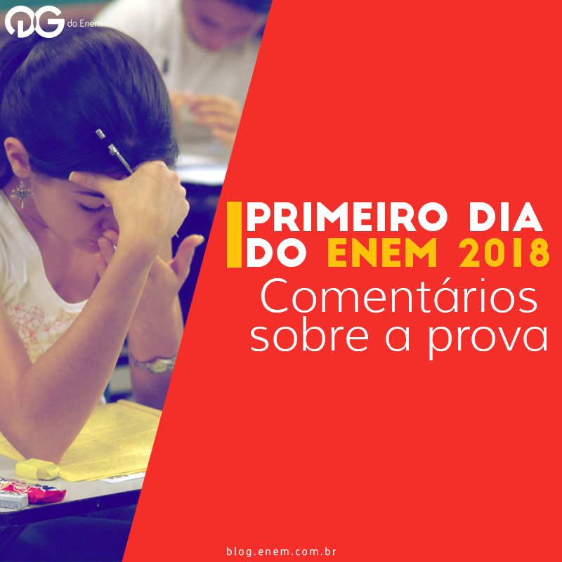 Primeiro dia do ENEM 2018: comentários sobre a prova