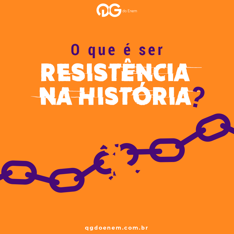 O que é ser resistência na História?