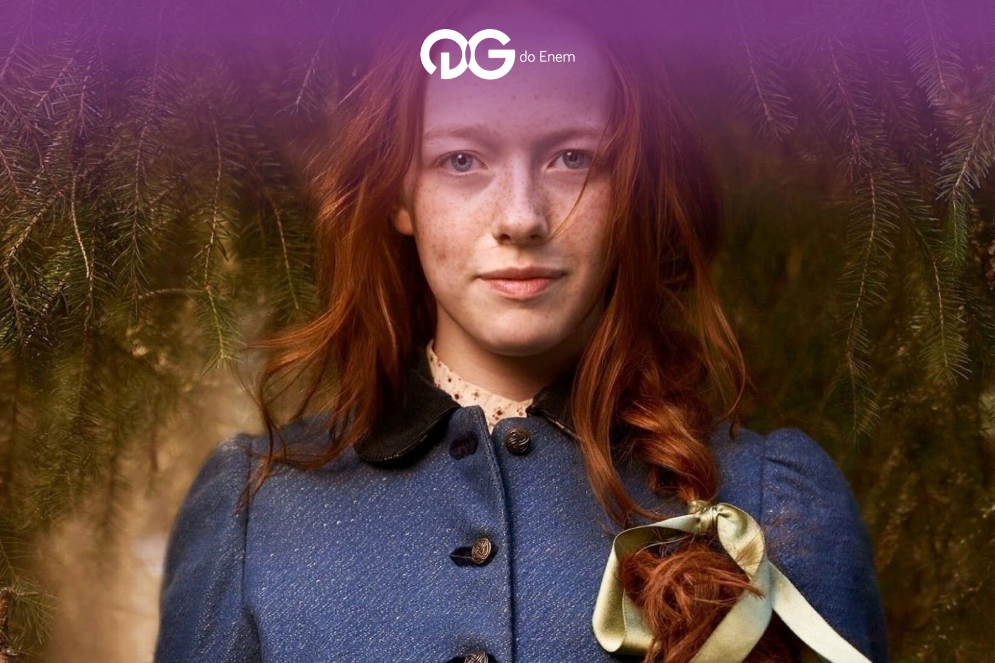 “Anne With An E” como repertório para redação