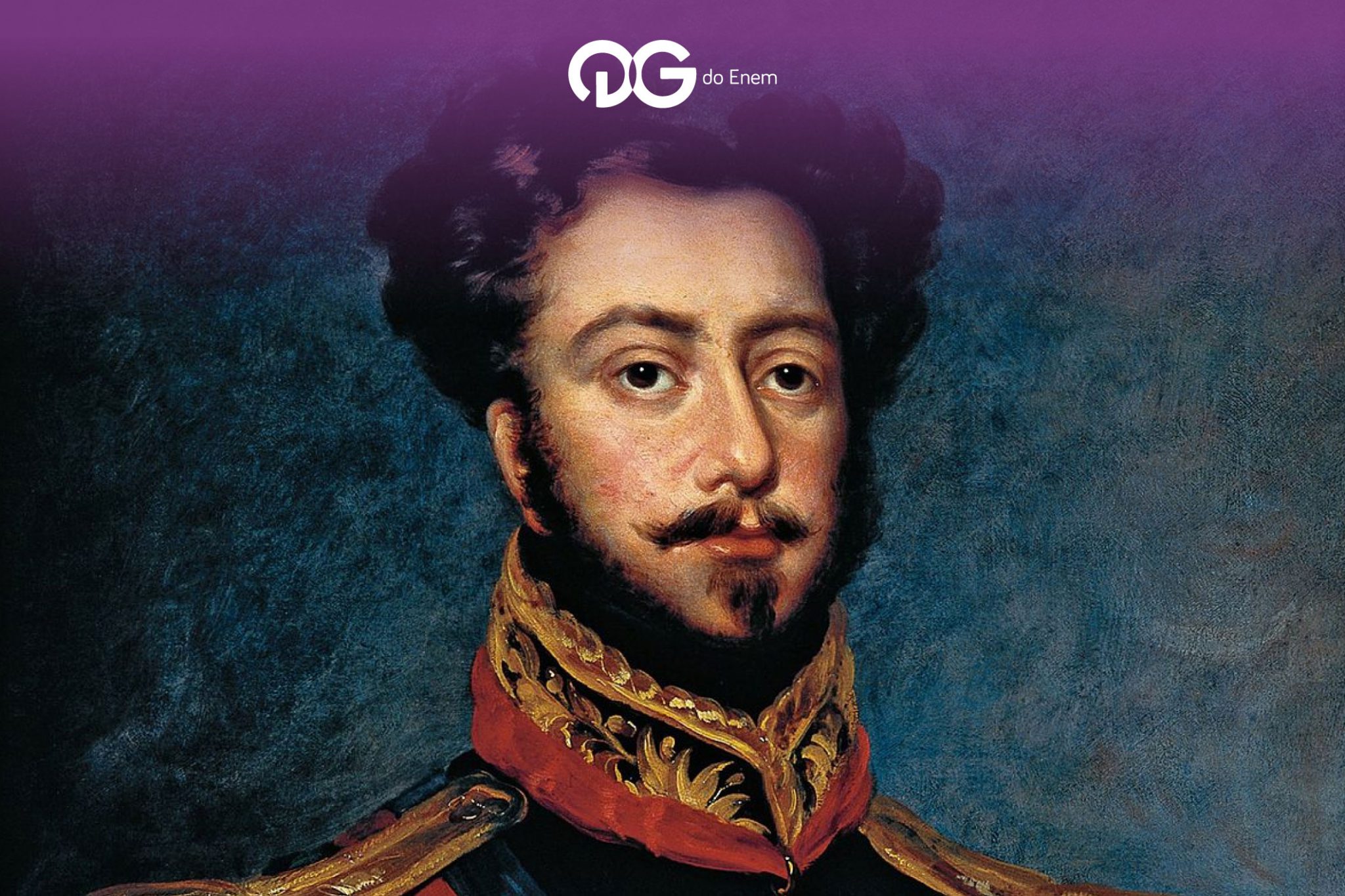 A figura de Dom Pedro I e a independência do Brasil