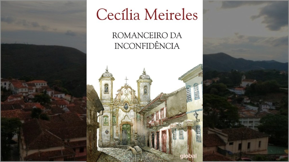 Resumo do livro Romanceiro da Inconfidência, leitura obrigatória da Fuvest