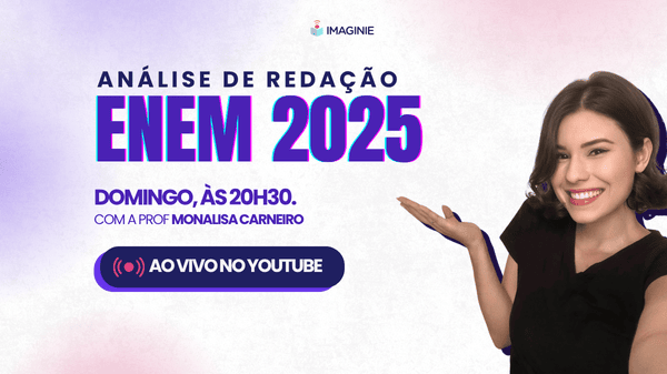 arte com a professora monalisa carneiro em evidência, live redação enem 2025